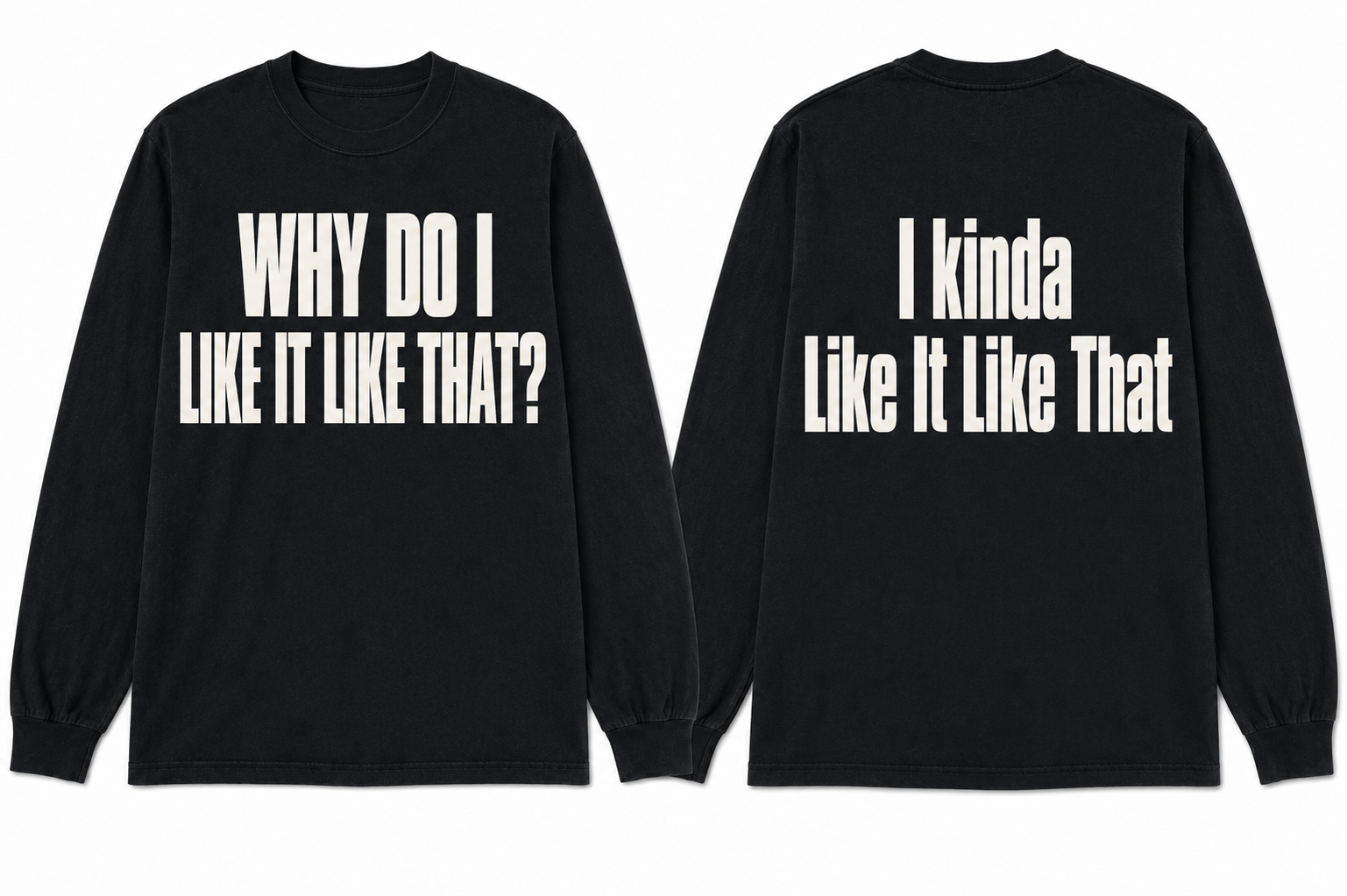 JACKIE — Like It Like That long sleeve, front and back